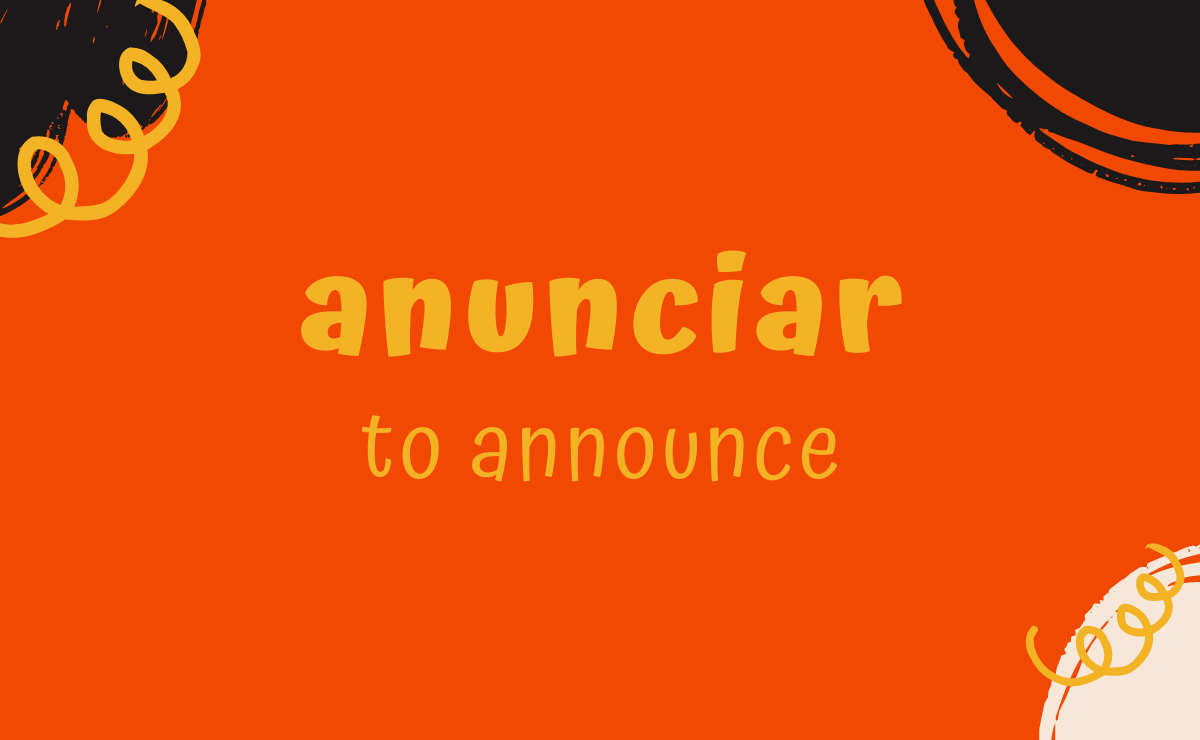 Anunciar conjugation - to announce