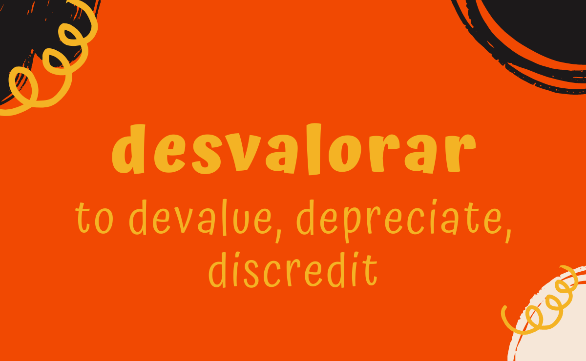 Desvalorar conjugation - to devalue