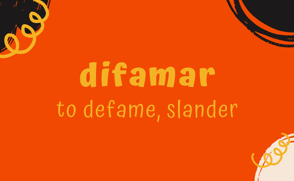 Difamar conjugation - to defame