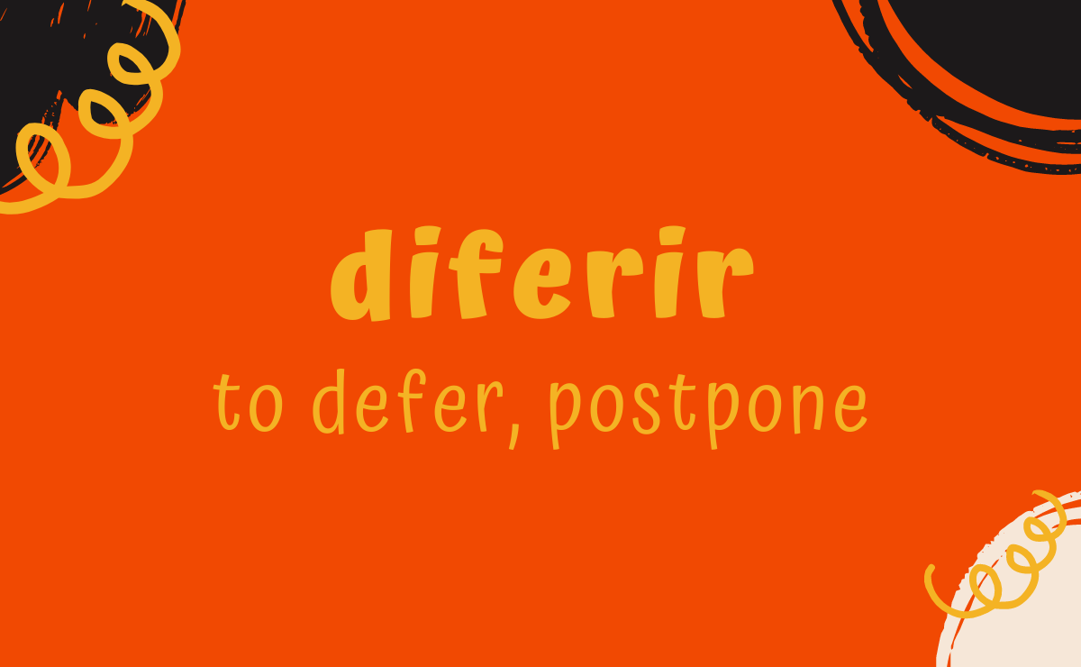 Diferir conjugation - to defer