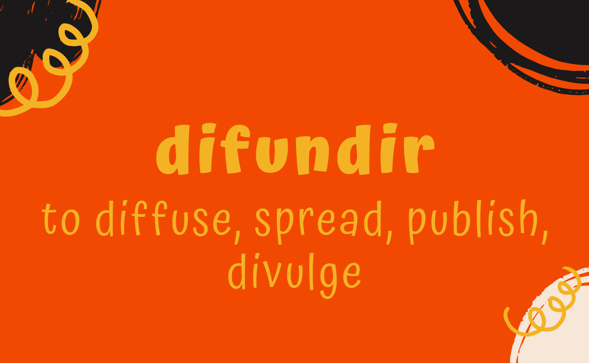 Difundir conjugation - to diffuse