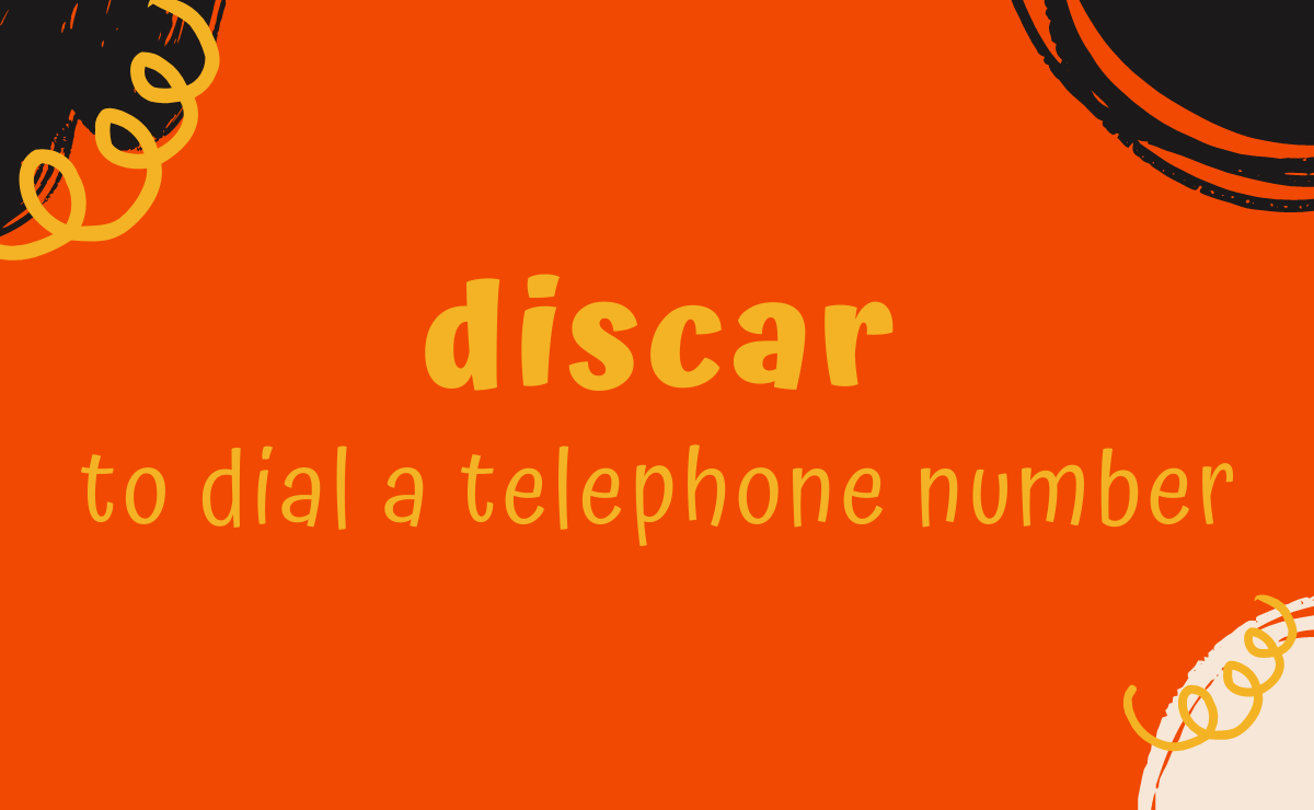 Discar conjugation - to dial a telephone number