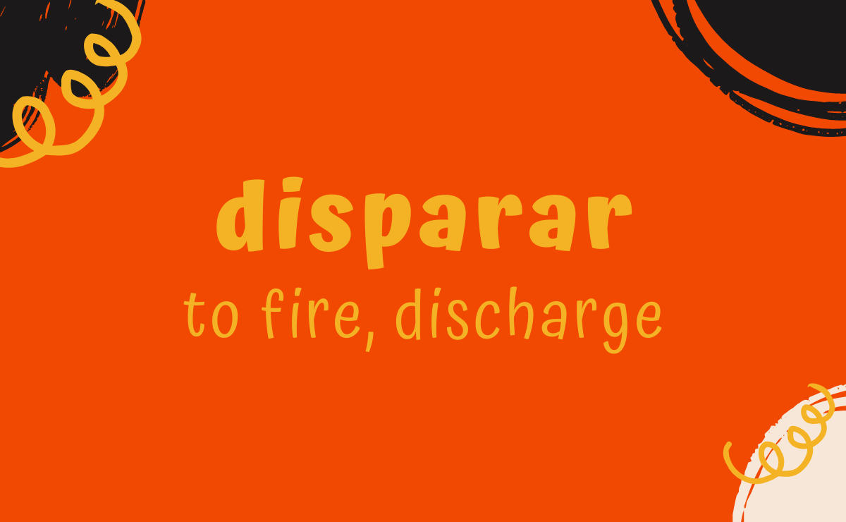 Disparar conjugation - to fire