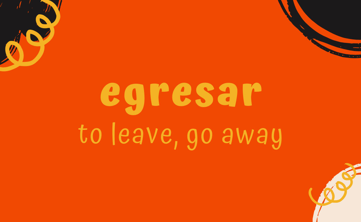 Egresar conjugation - to leave