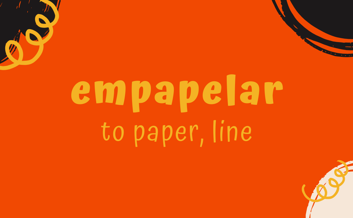 Empapelar conjugation - to paper