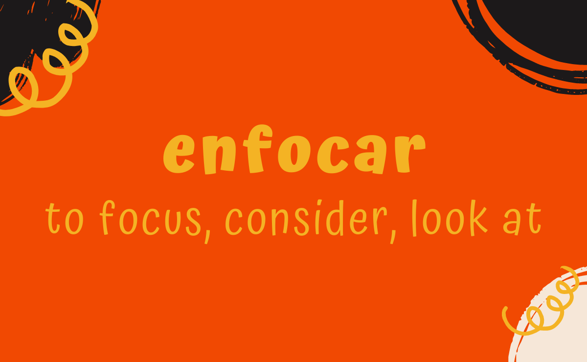 Enfocar conjugation - to focus