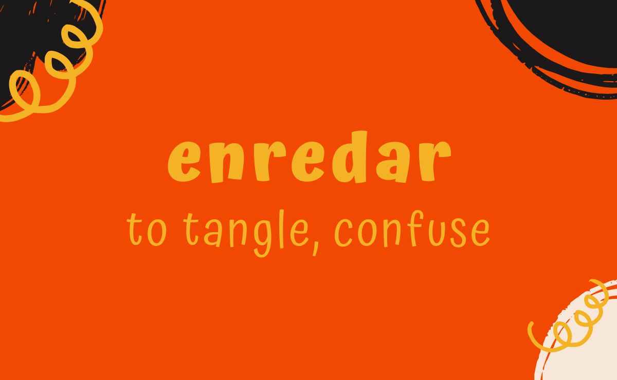 Enredar conjugation - to tangle