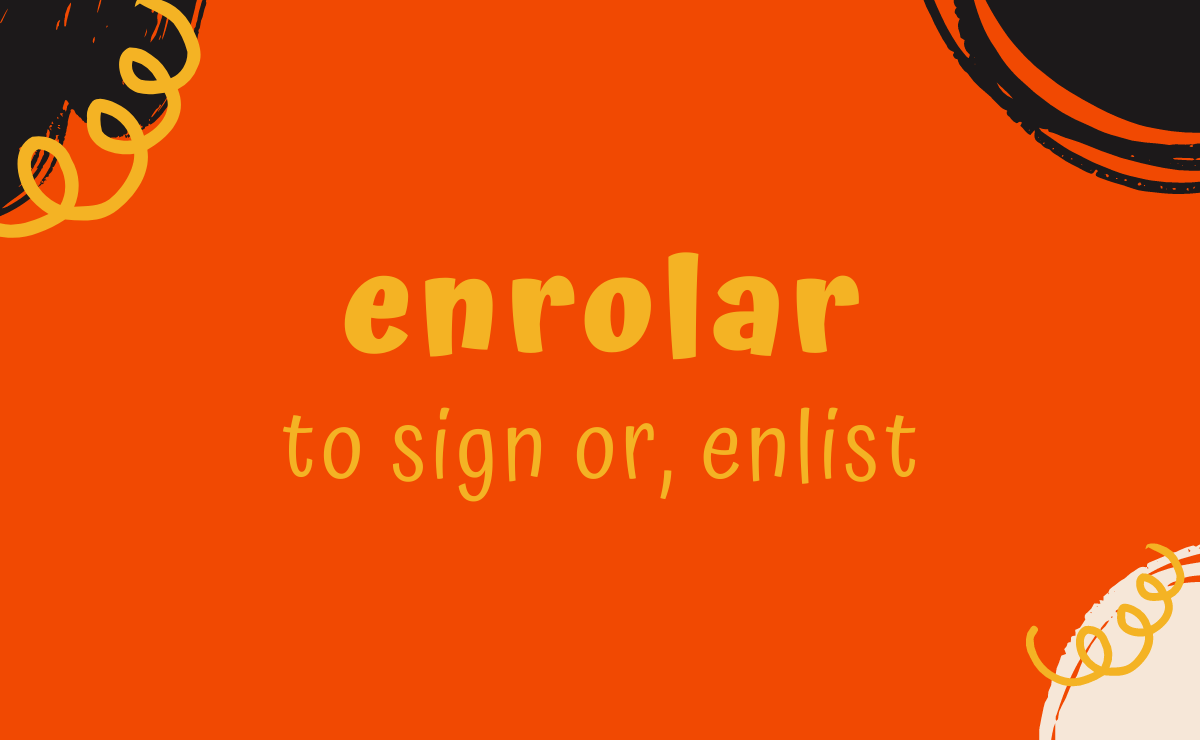 Enrolar conjugation - to sign