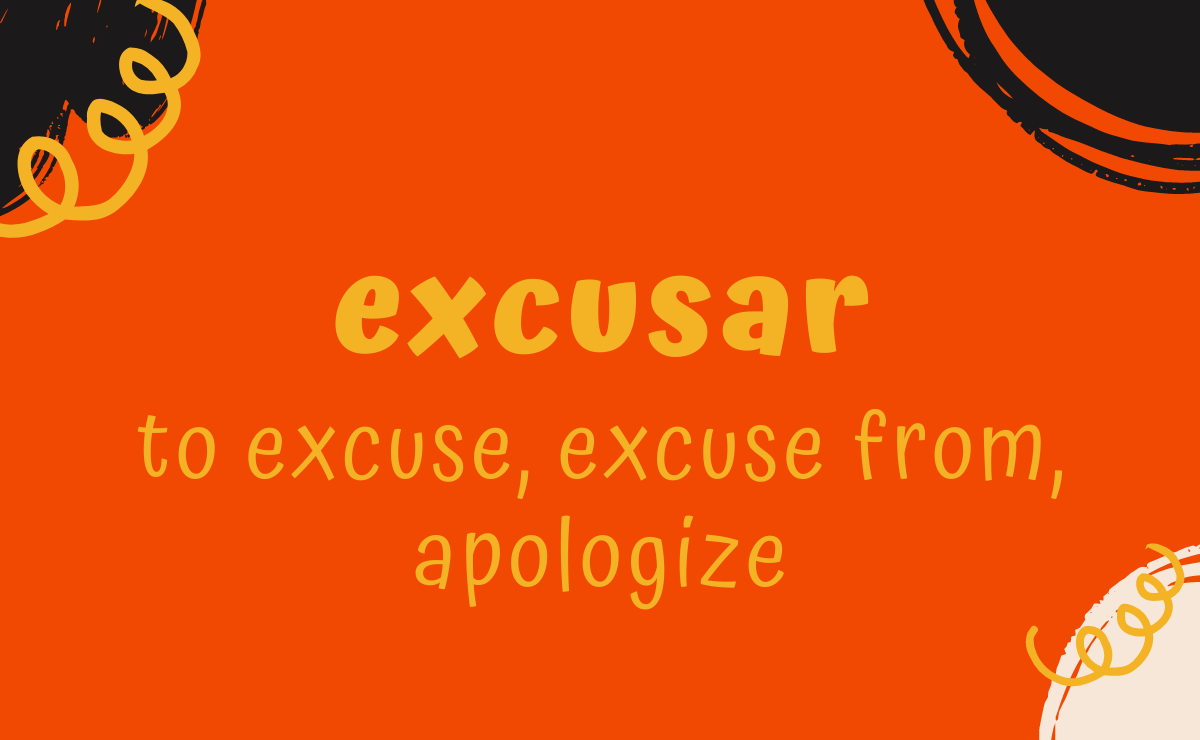 Excusar conjugation - to excuse